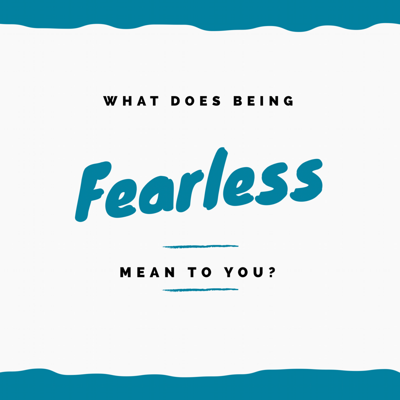 Fearless women meaning